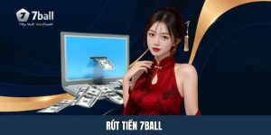 Rút Tiền 7ball - Quy Trình Đơn Giản Chỉ Mất 2 Phút Thao Tác