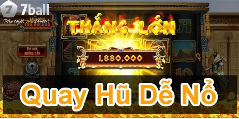 Mẹo Quay Nổ Hũ Giúp Bạn Kiếm Thưởng Mỏi Tay Từ Chuyên Gia