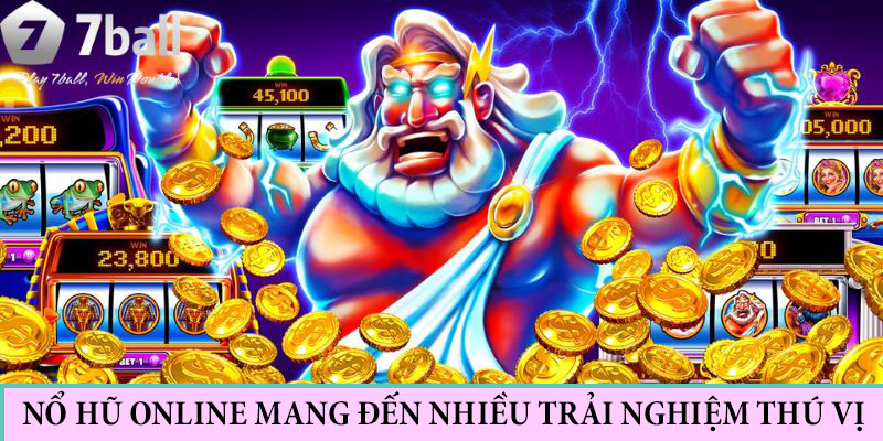 Nổ hũ online sở hữu nhiều chủ đề thú vị