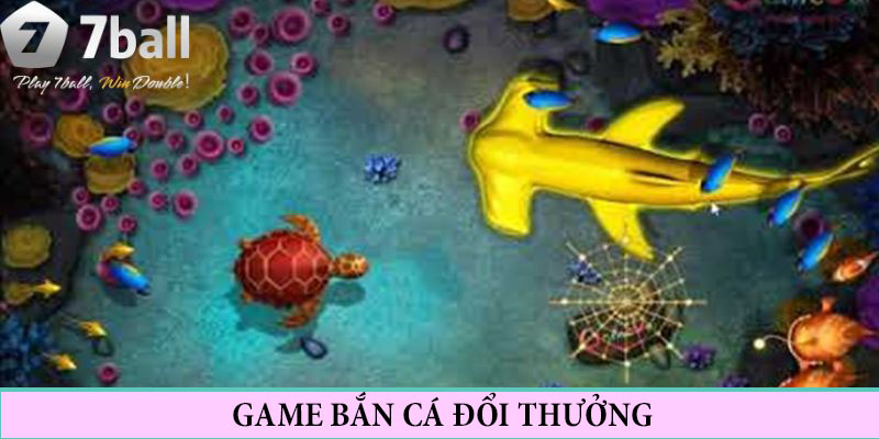 Giới thiệu chung về game bắn cá đổi thưởng thú vị