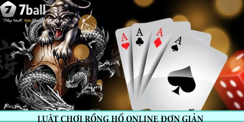 Rồng Hổ online và thông tin về luật chơi chi tiết